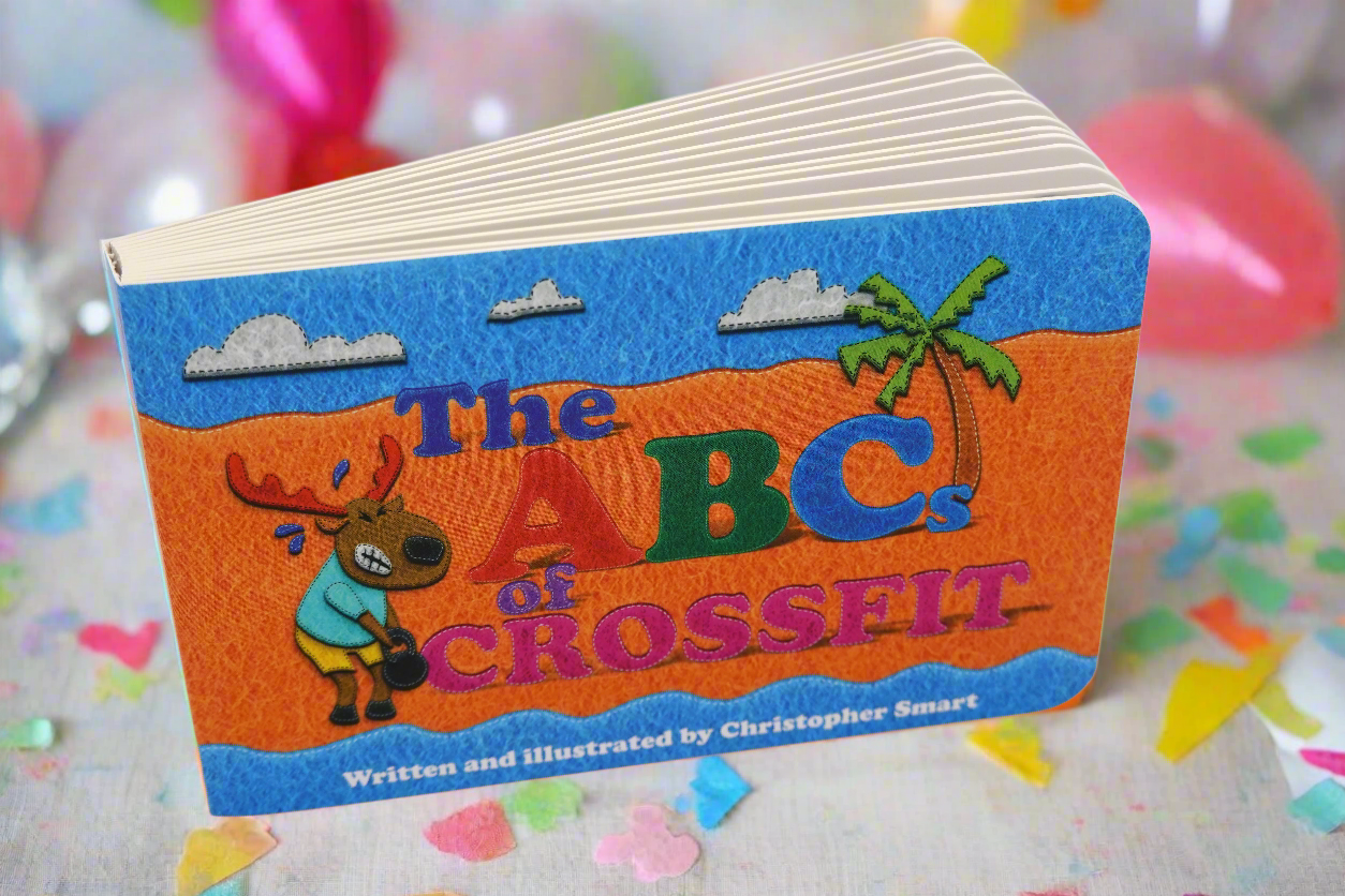 The ABCs of CrossFit Children's Book